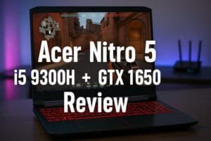 Acer Nitro 5 Review