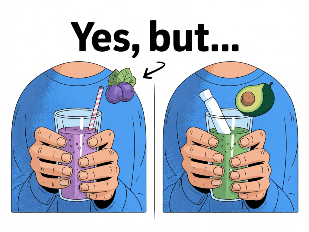 A person holding a smoothie, then a second version of them holding the same smoothie but with added protein powder and avocado. Above: “Yes, but…” with a small arrow pointing to the improved version.Aspect Ratio: 4:3 (Horizontal), Style: A modern editorial vector illustration with a vivid blue color palette and cool-toned shades.